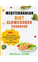 Mediterranean Diet Slow Cooker Cookbook