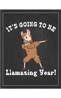 It's Going To Be Llamazing Year: Cute Alpaca Gifts Llama Llama Books for Kids Lightly Lined Pages Daily Journal Diary Notepad