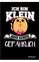 Ich Bin Klein Aber Scheiß Gefährlich