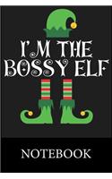I'm The Bossy Elf Notebook