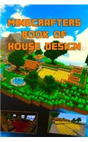 Minecrafters Ultimate Book of House Design