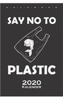 Sag nein zu Plastik Kalender 2020