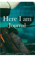 Here I am Journal: Lined Notebook / Journal Gift, 100 Pages, 6x9, Soft Cover, Matte Finish Inspirational Quotes Journal, Notebook, Diary, Composition Book