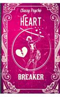 Classy Psycho Heart Breaker