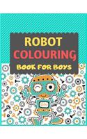 Robot Colouring Book For Boys: A robot colouring activity book for kids. Great robot activity gift for little children. Fun Easy Adorable colouring pages with robots. Funny robot 