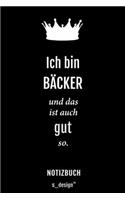 Notizbuch für Bäcker: Originelle Geschenk-Idee [120 Seiten liniertes blanko Papier]