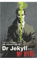 Robert Louis Stevenson's The Strange Case of Dr. Jekyll and Mr. Hyde