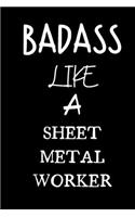 badass like a sheet metal worker: small lined New Job Quote Notebook / Travel Journal to write in (6'' x 9'') 120 pages