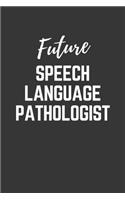 Future Speech Language Pathologist Notebook