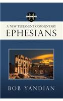 Ephesians: A New Testament Commentary