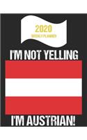 2020 Weekly Planner I'm Not Yelling I'm Austrian