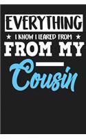 Everything I Know I Learned From My Cousin