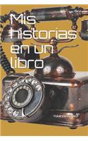 Mis historias en un libro
