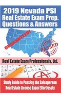 2019 Nevada PSI Real Estate Exam Prep Questions and Answers: Study Guide to Passing the Salesperson Real Estate License Exam Effortlessly