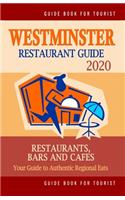 Westminster Restaurant Guide 2020: Your Guide to Authentic Regional Eats in Westminster, Colorado (Restaurant Guide 2020)