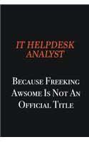 IT Helpdesk Analyst because freeking awsome is not an official title: Writing careers journals and notebook. A way towards enhancement