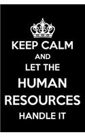 Keep Calm And Let The Human Resources Handle It