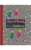 Sketchbook for Kids: Large Cute 160 Pages Kids Holding Hands Going to School Design for Kids Teens Boys Girls . Perfect Gifts For Kids