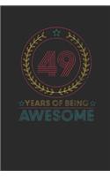 49 Years Of Being Awesome: Dotted Bullet Notebook - Awesome Birthday Gift Idea