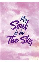 My Soul Is In The Sky: All Purpose 6x9 Blank Lined Notebook Journal Way Better Than A Card Trendy Unique Gift Pink Sky