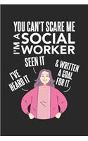 You Can't Scare Me I'm A Social Worker: 120 Pages I 6x9 I Blank