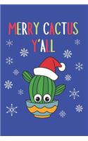 Merry Cactus Y'all: Lined Journal, 120 Pages, 6 x 9, Cactus With A Santa Hat In A Bowl, Blue Matte Finish (Merry Cactus Y'all Journal)