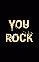 You Rock