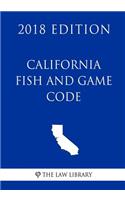 California Fish and Game Code (2018 Edition)