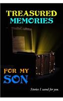Treasured Memories for My Son