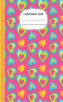 Whimsical Colorful Hearts Composition Notebook Wide Ruled Lined Paper: 200 Lined Pages Large 8.5 X 11 Writing Journal, School Teachers, Students Exercise Subject Book
