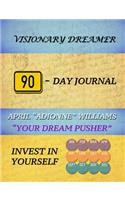 Visionary Dreamer 90-Day Journal