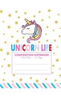 Unicorn Life Composition Notebook