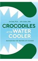 Crocodiles at the Water Cooler Color Edition