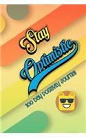 Stay Optimistic
