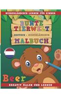 Bunte Tierwelt Deutsch - Niederländisch Malbuch. Niederländisch Lernen Für Kinder. Kreativ Malen Und Lernen.