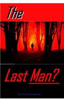 The Last Man?