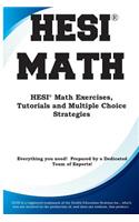 HESI Math: HESI(R) Math Exercises, Tutorials and Multiple Choice Strategies