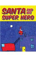 Santa and his Super Hero