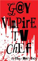 Gay Vampire TV Chef