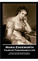 Maria Edgeworth - Tales of Fashionable Life