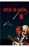 Noche de Miedo 2