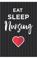 Eat Sleep Nursing Notebook