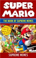 Super Mario: The Book of Supreme Memes