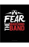 Fear the Marching Band: Unruled Composition Book