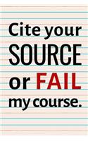Cite Your Source or Fail My Course