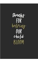 Thanks for Helping Our Child Bloom