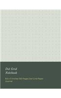 Dot Grid Notebook: 8.5 x 11 Inches 100 Pages Dot Grid Paper Journal (Volume 8)(8 Dot Grid Notebook)