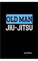 Old Man Jiu-Jitsu Journal