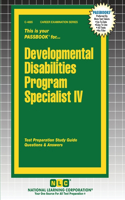 Developmental Disabilities Program Specialist IV: (4885 Career Examination)