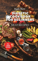 Diabetic Cookbook for Beginners - Meat Recipes